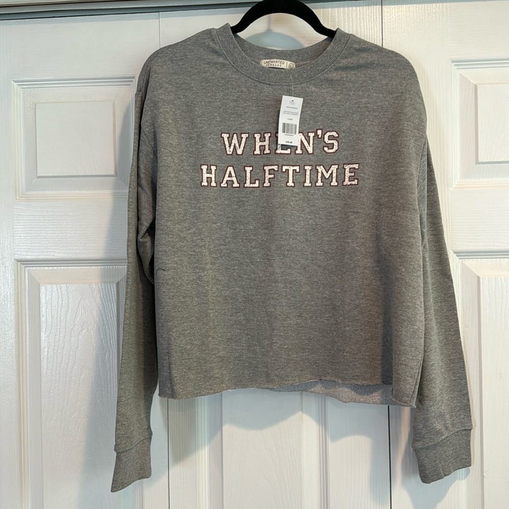 “When’s Halftime” Sweatshirt